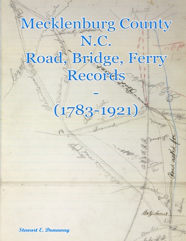 Mecklenburg Road, Bridge and Ferry Records - 1783-1921