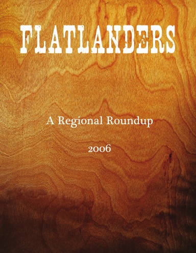 Flatlanders: A Regional Roundup