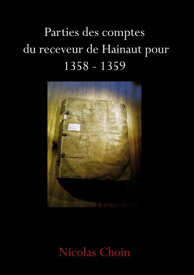 Parties des comptes du receveur de Hainaut pour 1358 - 1359