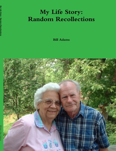 My Life Story: Random Recollections