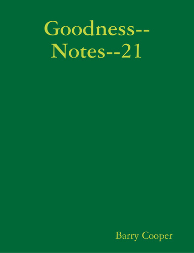 Goodness--Notes--21