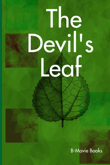 The Devil's Leaf