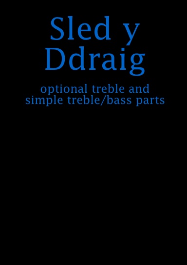 Sled y Ddraig [optional treble + simple treble/bass parts]