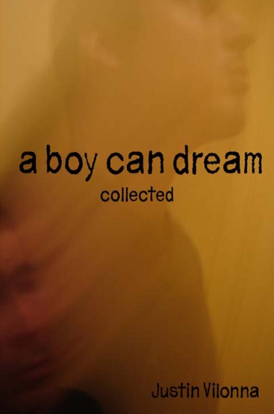 A Boy Can Dream- collected