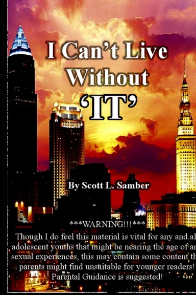 I Can't Live Without 'IT'