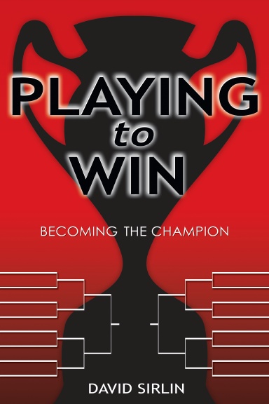 Playing to Win: Becoming the Champion