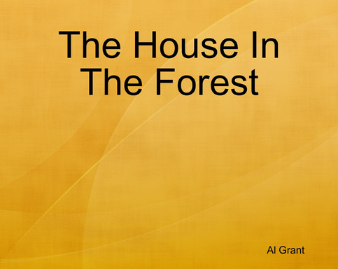 The House In The Forest