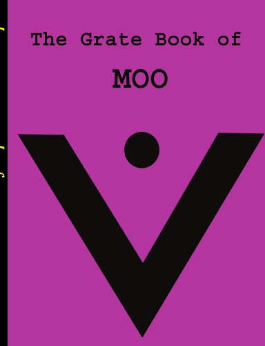 The Grate Book of MOO