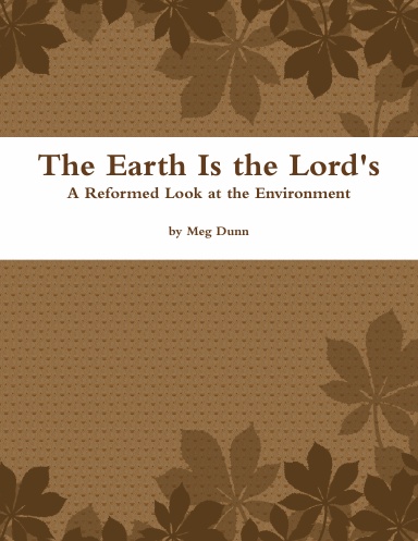 The Earth Is the Lord's