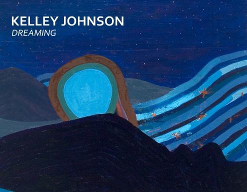 Kelley Johnson: Dreaming