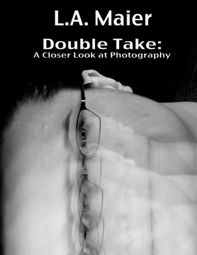 Double Take: A Closer Look At Photography