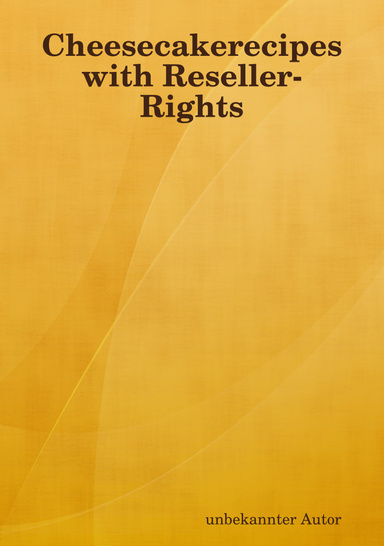 Cheesecakerecipes with Reseller-Rights