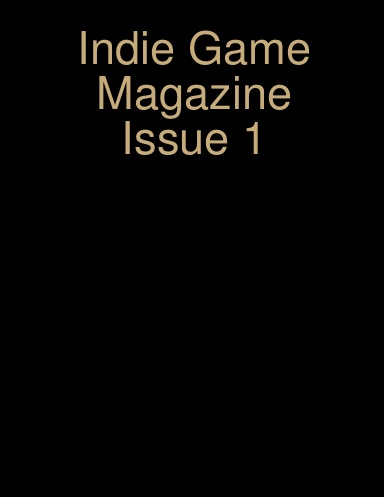 Indie Game Magazine Issue 1