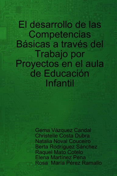 El desarrollo de las Competencias Básicas a través del Trabajo por Proyectos en el aula de Educación Infantil