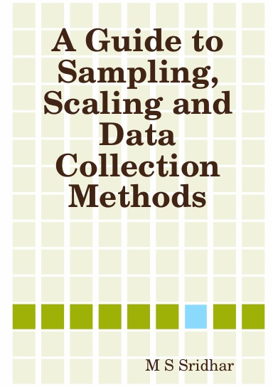 A Guide to Sampling, Scaling and Data Collection Methods