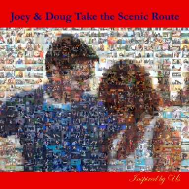 Joey & Doug Take The Scenic Route