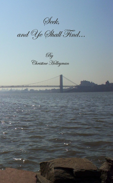 Seek, and Ye Shall Find
