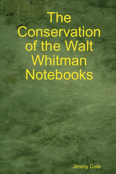 The Conservation of the Walt Whitman Notebooks