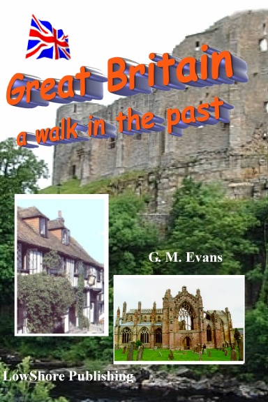 Great Britain; a walk in the past