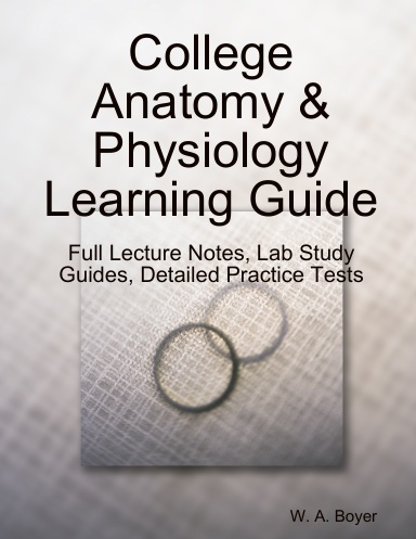College Anatomy & Physiology Learning Guide