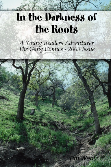 In the Darkness of the Roots