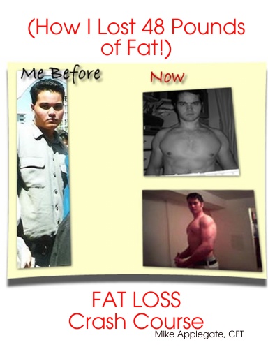 (How I Lost 48 Pounds of Fat!)   FAT LOSS Crash Course