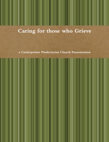 Caring for those who Grieve