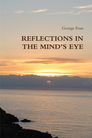 REFLECTIONS IN THE MIND’S EYE