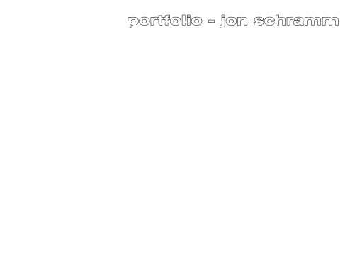 Portfolio - Jon Schramm