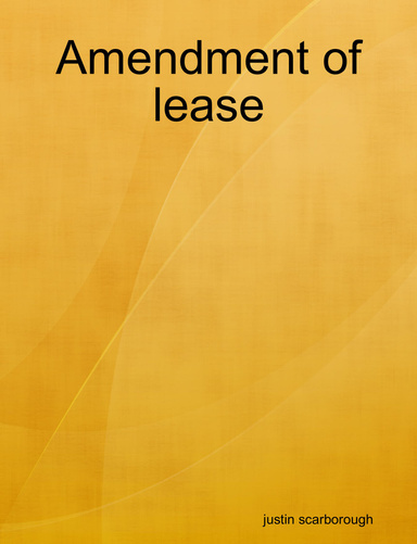 Amendment of lease