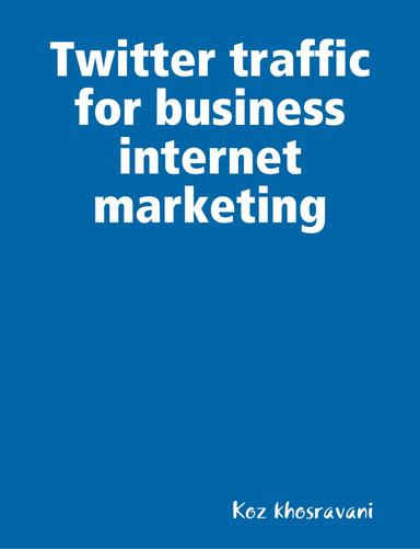 Twitter traffic for business internet marketing