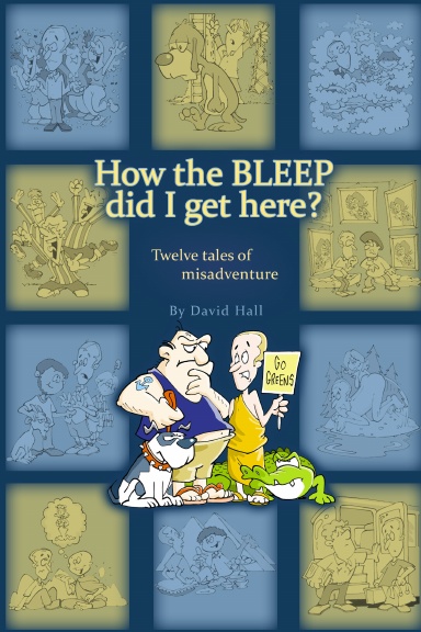 How the bleep did I get here?
