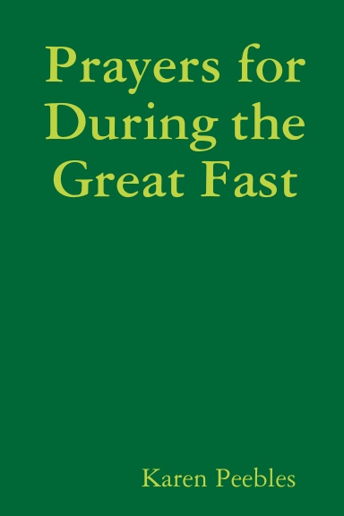 Prayers for During the Great Fast