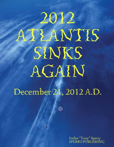 2012 ATLANTIS SINKS AGAIN