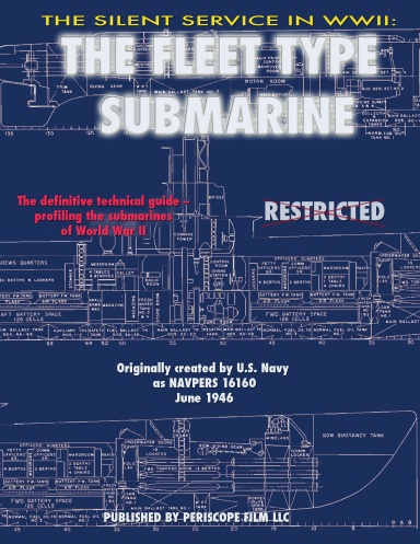 The Silent Service in World War II: The Fleet Type Submarine