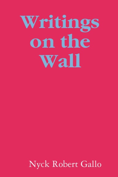 Writings on the Wall
