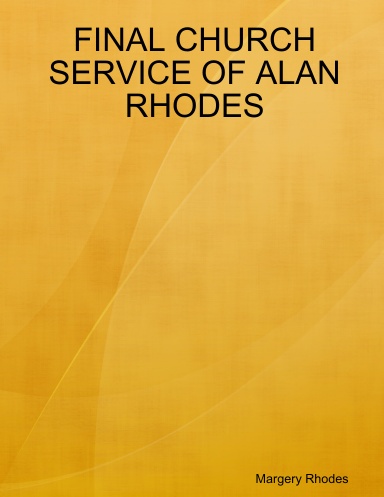 FINAL CHURCH SERVICE OF ALAN RHODES