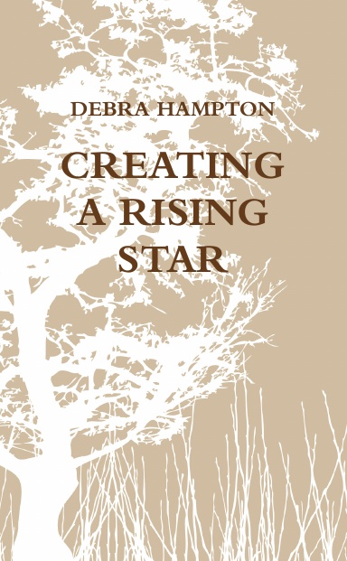 CREATING A RISING STAR
