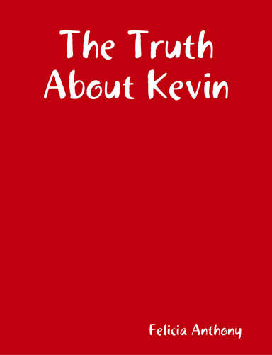 The Truth About Kevin