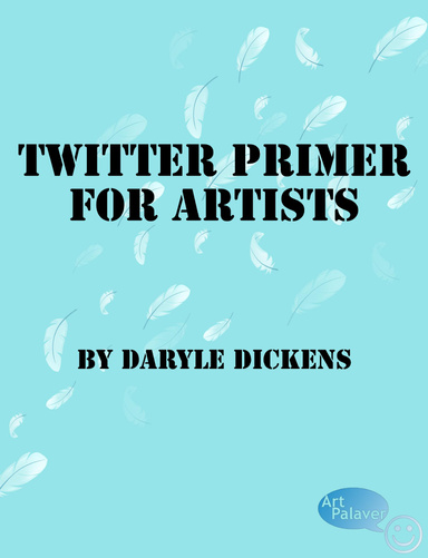 Twitter Primer for Artists
