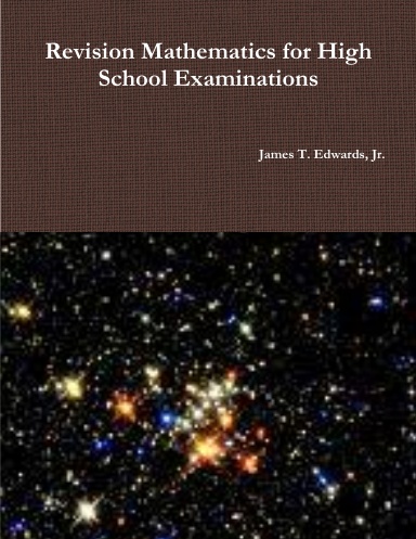 Revision Mathematics for High School Examinations