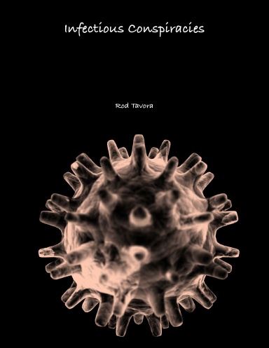 Infectious Conspiracies