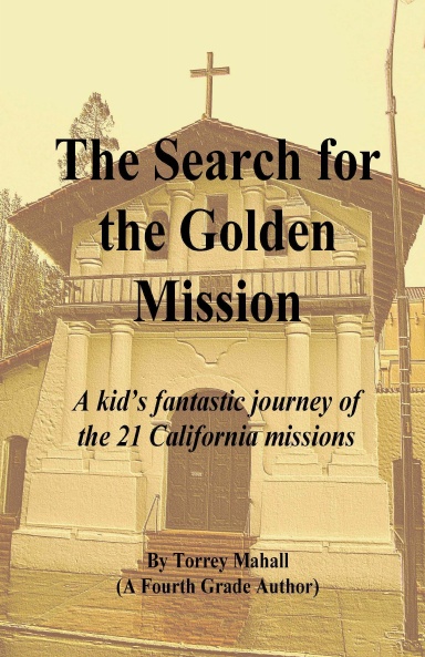 The Search for the Golden Mission