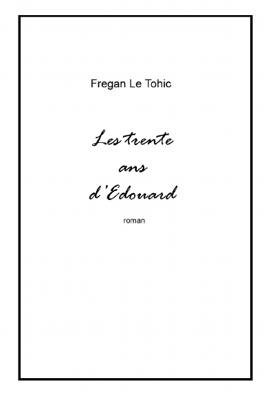 Les trente ans d'Edouard