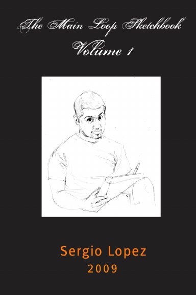 The Main Loop Sketchbook Volume 1