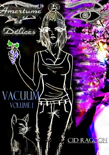 Vacuum, Volume 1, Amertume et Délices