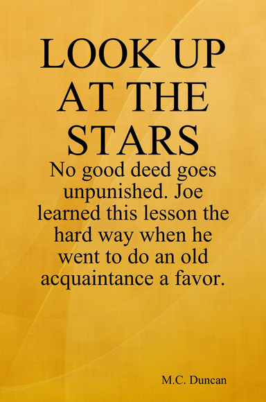 LOOK UP AT THE STARS