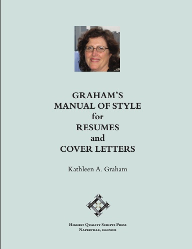Graham's Manual of Style for Resumes and Cover Letters