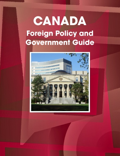 Canada Foreign Policy and Government Guide