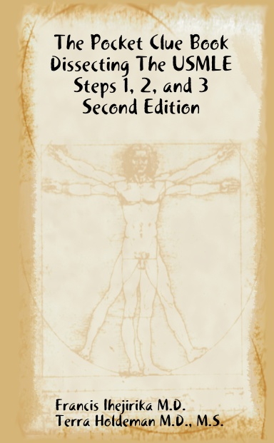 The Pocket Clue Book                                      Dissecting The USMLE Steps 1, 2, and 3  Second Edition